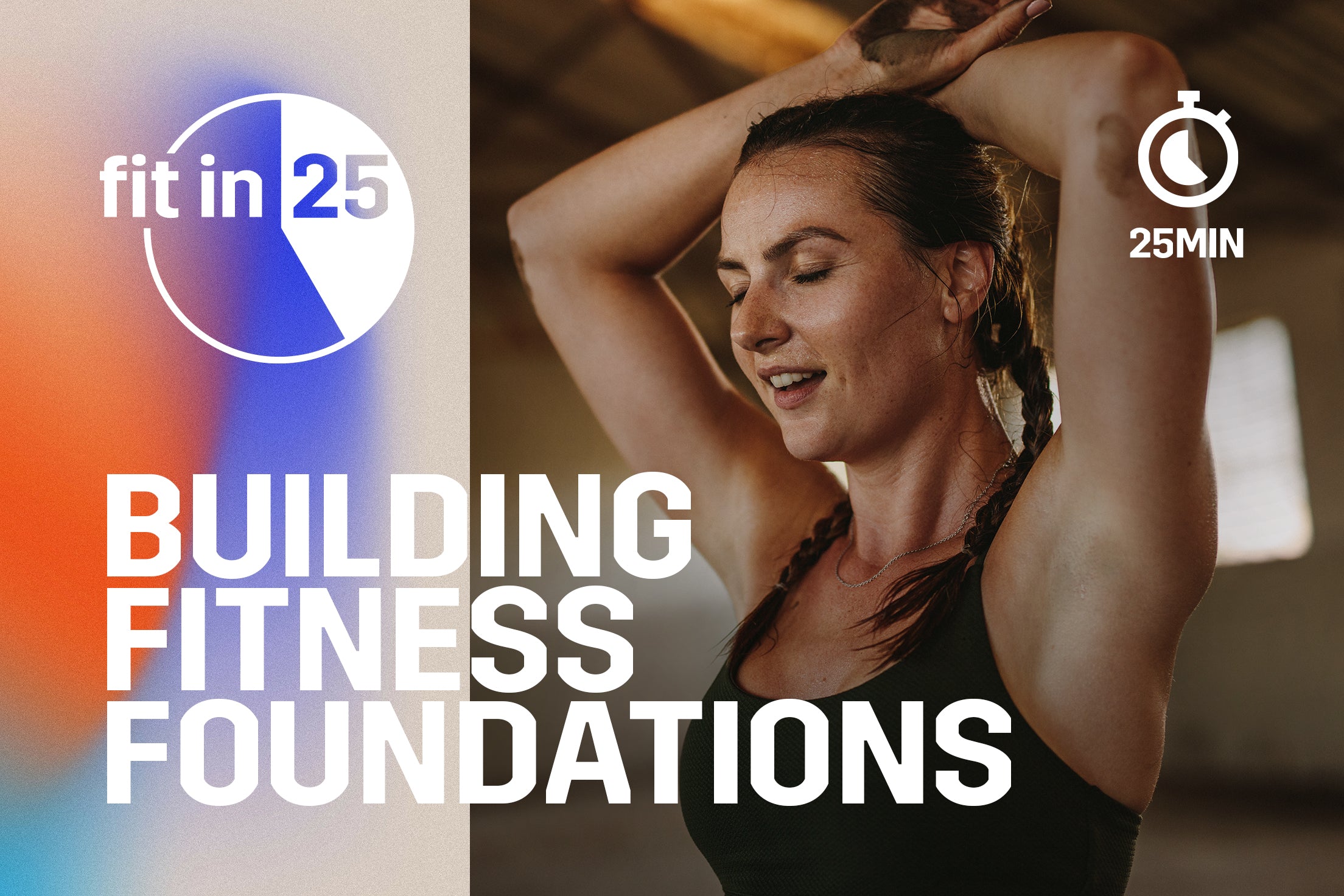 Workout Title: Building Fitness Foundations